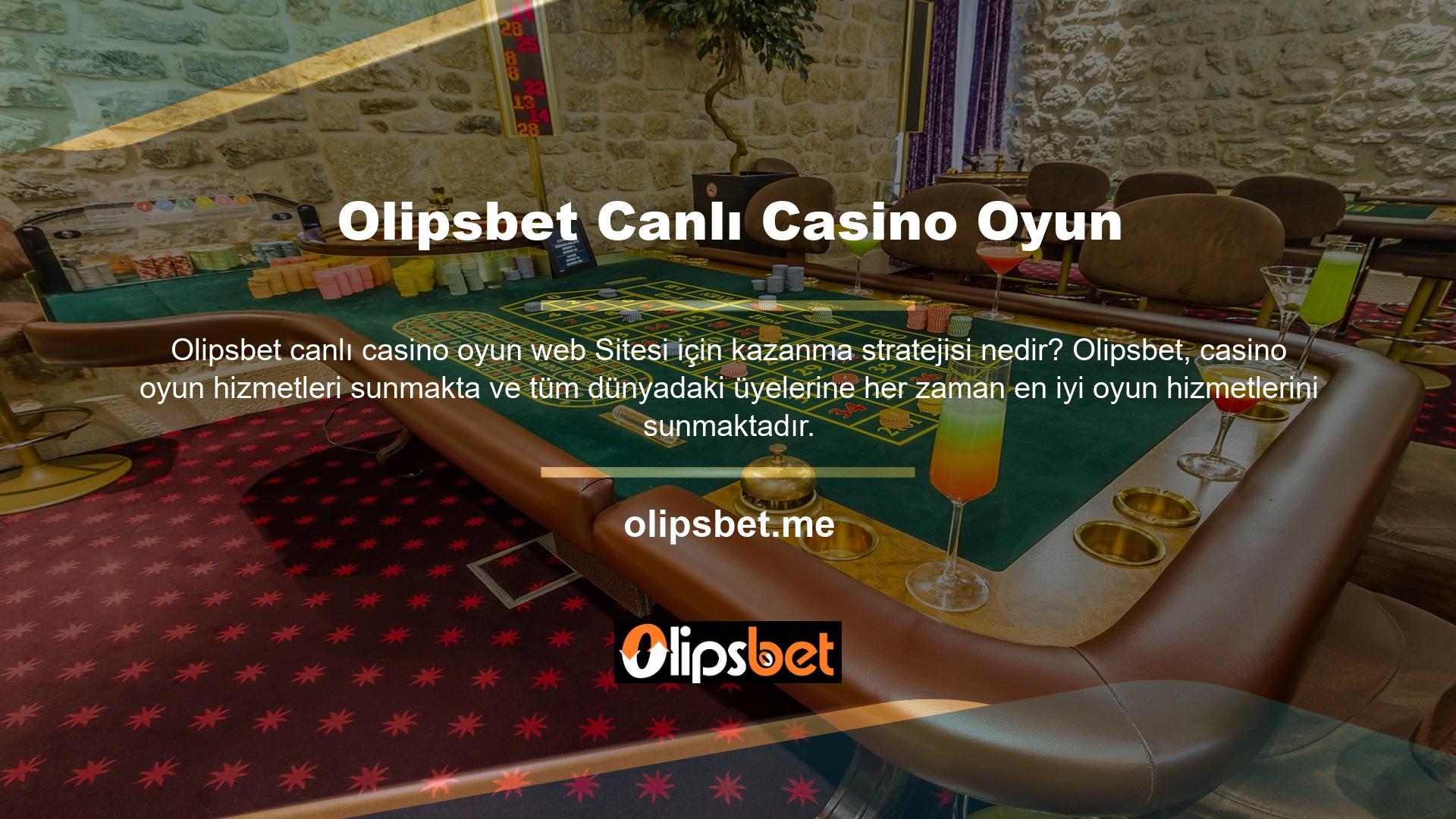 Tüm oyun hizmetleri Olipsbet Casino Games tarafından çevrimiçi kullanıcılar aracılığıyla sağlanmakta olup, Olipsbet üyelerinin casino oyunlarından kolaylıkla keyif almasına olanak sağlanmaktadır